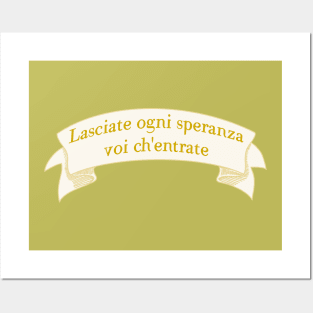 Lasciate ogni speranza voi ch'entrate (Abandon all hope ye who enter here) Posters and Art